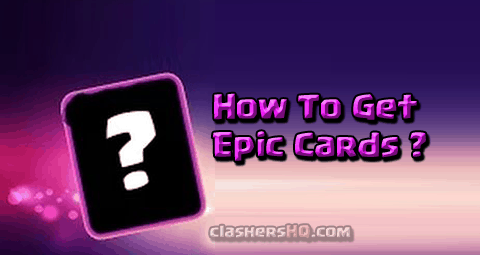 get epic card in clash royale